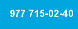 977 715-02-40